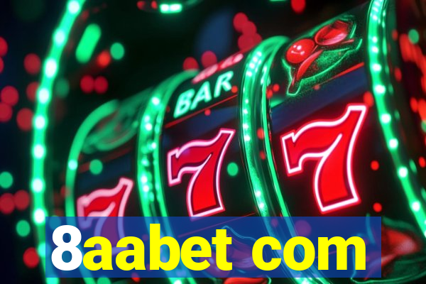 8aabet com